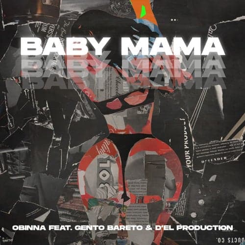 Baby Mama (feat. Gento Bareto, D'el Production)