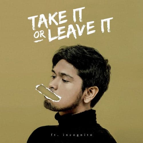 Take It or Leave It (feat. Incognito)