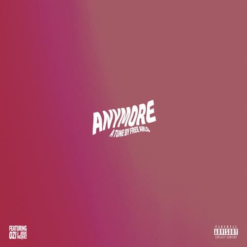 anymore (feat. Ozi & Josue Vazquez)