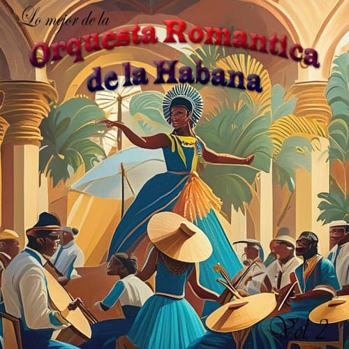 Lo Mejor de La Orquesta Romantica de La Habana, Vol. 2