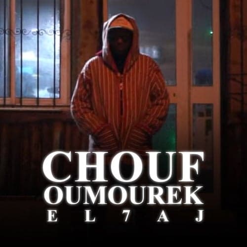 Chouf Oumourek