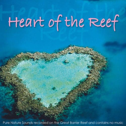 Heart Of The Reef
