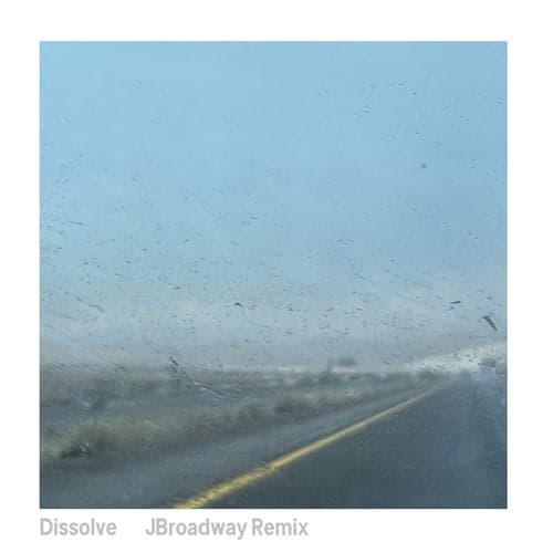 Dissolve (JBroadway Remix)