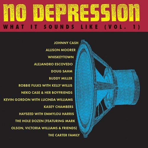 No Depression: What It Sounds Like, Vol. 1