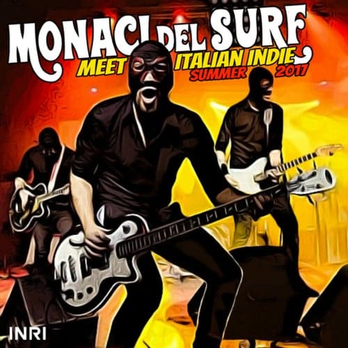 Monaci Del Surf Meet Italian Indie