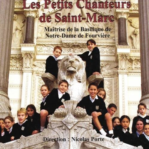 Les plus belles chorales d'enfants : Maîtrise de la Basilique de NotreDame de Fourvière