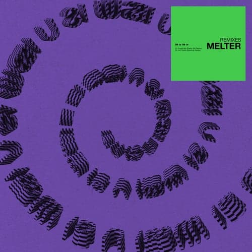 Melter (Remixes)