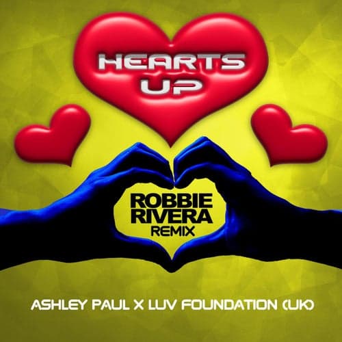 Hearts Up (Robbie Rivera Remix)