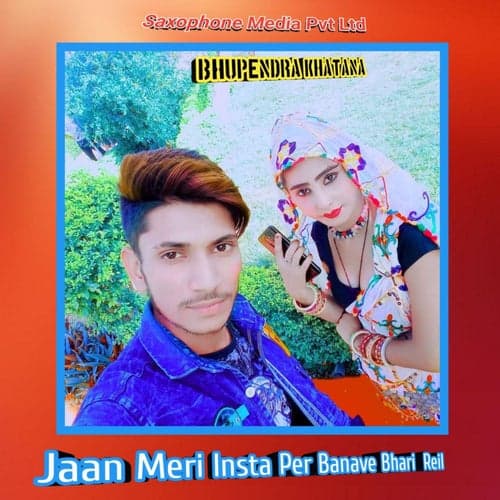 Jaan Meri Insta Per Banave Bhari Reil