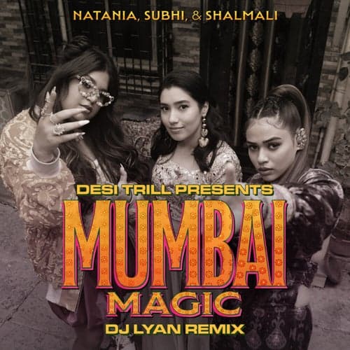 Mumbai Magic (DJ LYAN Remix)