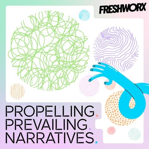 Propelling Prevailing Narratives