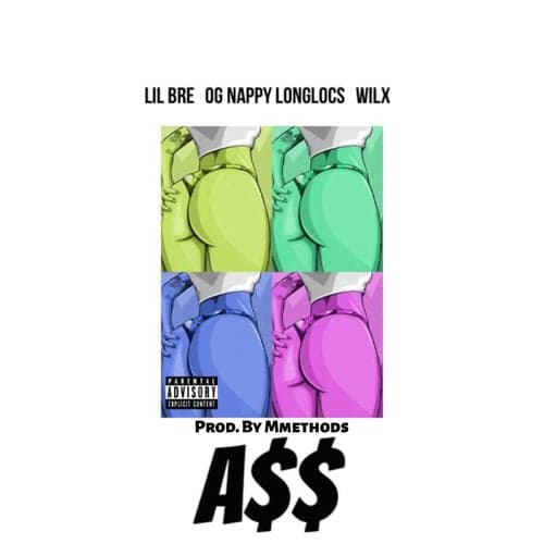 Ass (feat. OG Nappy Long Locs & Wilx)