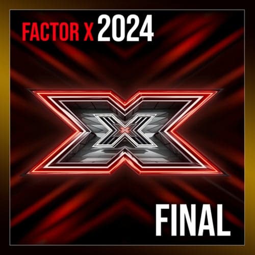 Factor X 2024 - Final (Live)