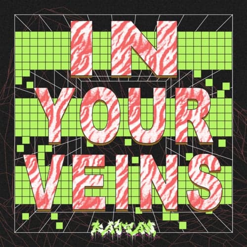 In Your Veins
