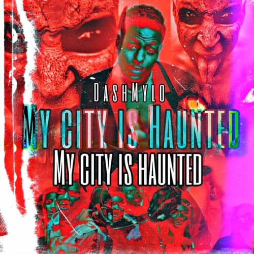 My City Is Haunted