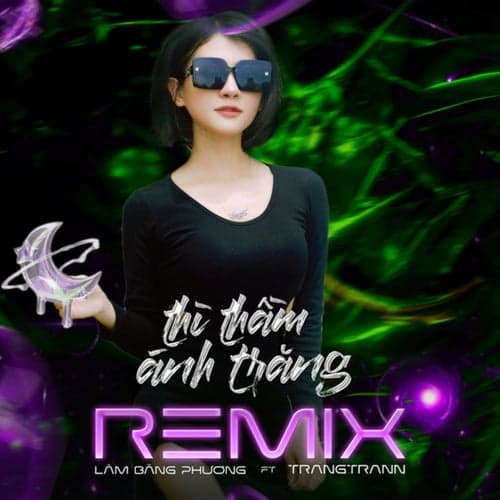Thì Thầm Ánh Trăng (Remix Version)