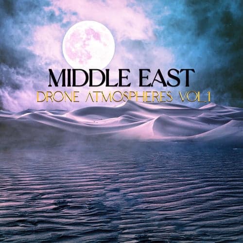 Middle East - Drone Atmospheres Vol. 1