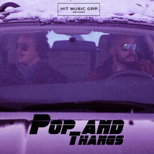 Pop And Thangs