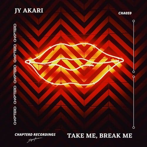 Take Me, Break Me