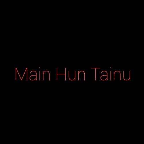 Main Hun Tainu