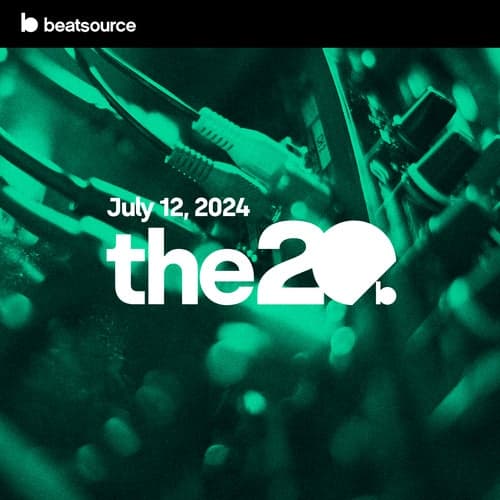 The 20 - July 12, 2024 playlist