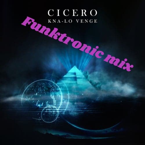 Cicero (Funktronic Mix)