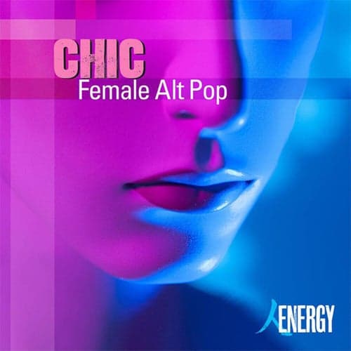 CHIC - Female Alt Pop
