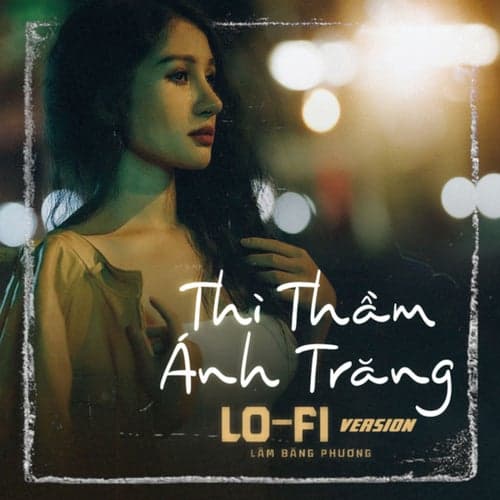 Thì Thầm Ánh Trăng (Lofi Version)