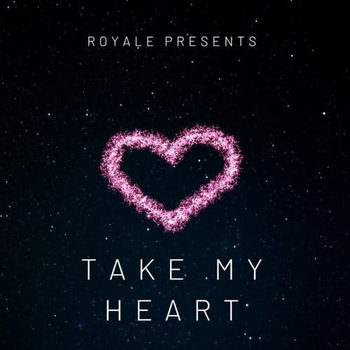 Take My Heart