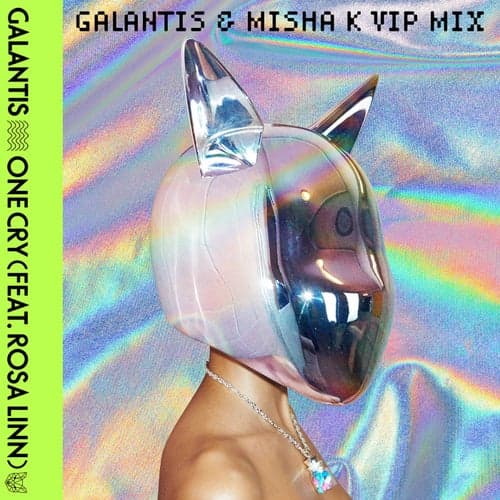 One Cry (Galantis & Misha K VIP Mix)