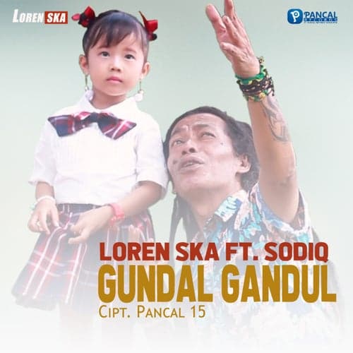 Gundal Gandul (feat. Sodiq New Monata)
