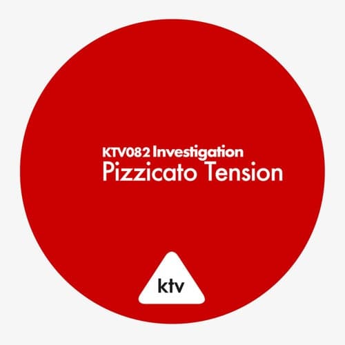 Investigation - Pizzicato Tension