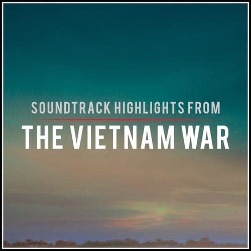 Soundtrack Highlights from "The Vietnam War"