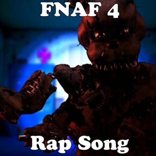Five Nights at Freddy's 4 Rap Song
