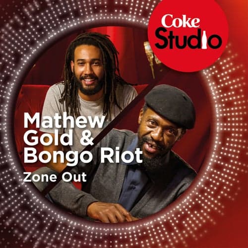 Zone Out (Coke Studio South Africa: Season 1)