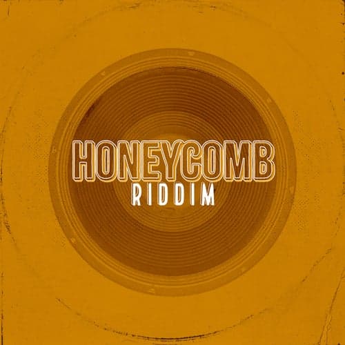 Honeycomb Riddim