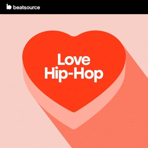 Love Hip-Hop playlist