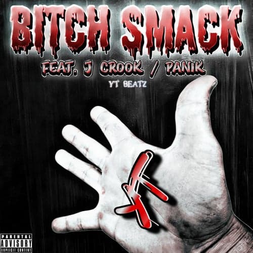 Bitch Smack (feat. J Crook & Panik)