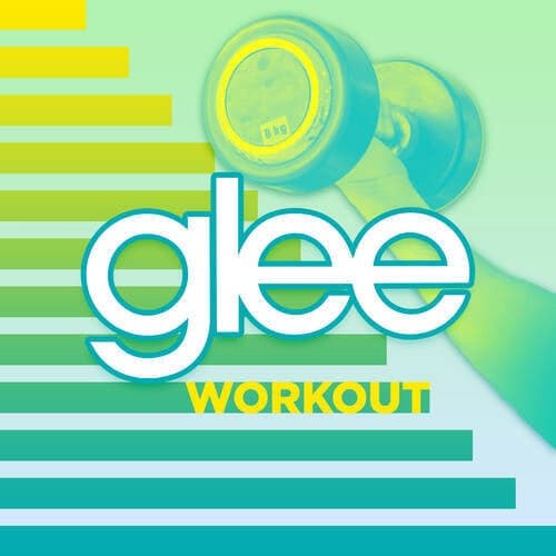 Glee Workout (Glee Cast Version)