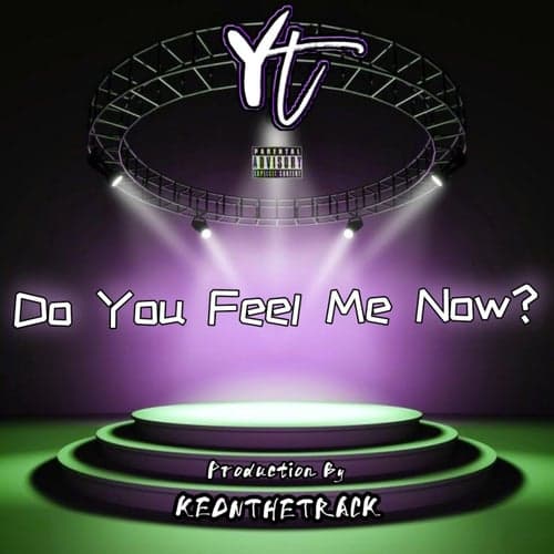 Do You Feel Me Now? (feat. KEONTHETRACK)