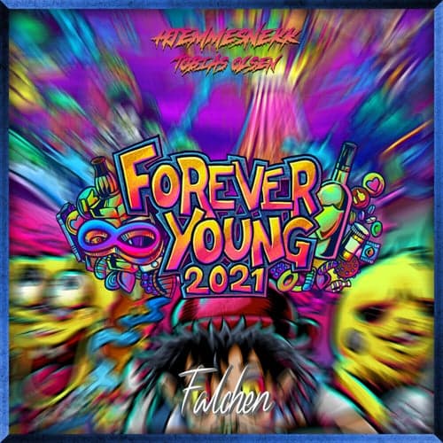 Forever Young 2021 (Hjemmesnekk)