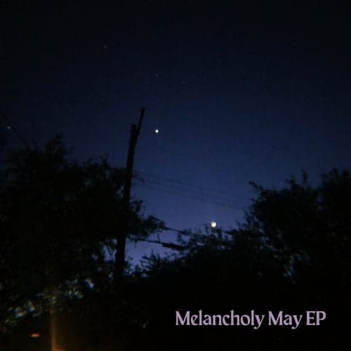 Melancholy May EP