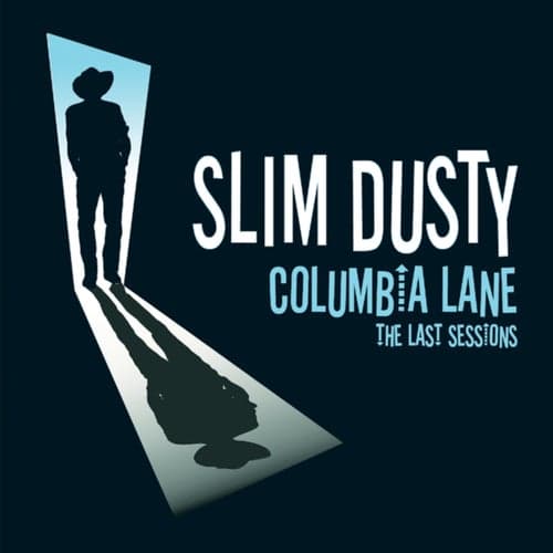 Columbia Lane: The Last Sessions