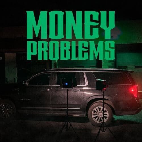 Money Problems (Sped Up)