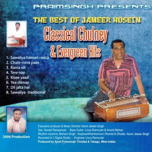 The Best of Jameer Hosein: Classical Chutney & Evergreen Hits