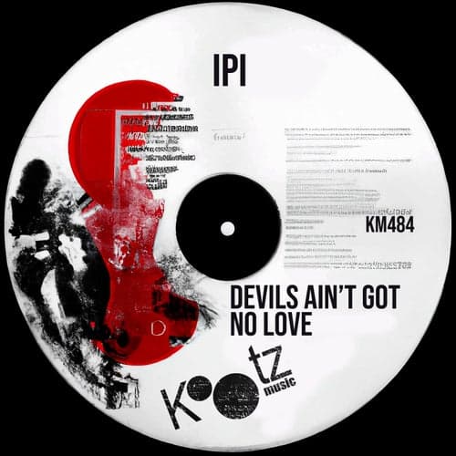 Devils Ain't Got No Love