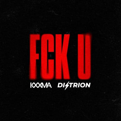 FCK U (Extended Mix)