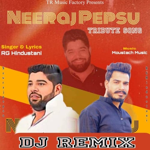 Neeraj Pepsu Tribute Song