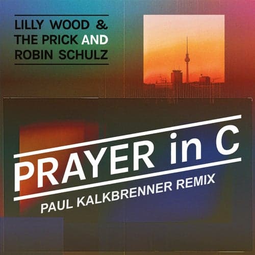 Prayer in C (Paul Kalkbrenner Remix)