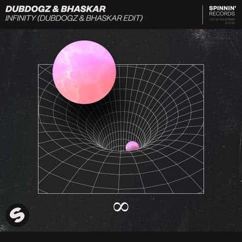 Infinity (Dubdogz & Bhaskar Extended Edit)